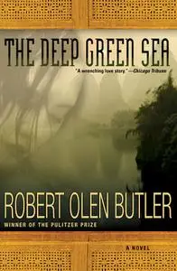 «The Deep Green Sea» by Robert Olen Butler