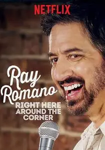 Ray Romano: Right Here, Around the Corner (2019)