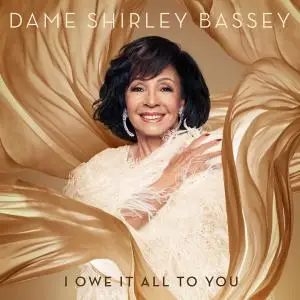Shirley Bassey - I Owe It All To You (2020) [Official Digital Download 24/96]