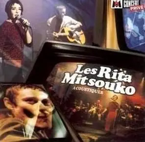 Les Rita Mitsouko - Acoustiques (1996)
