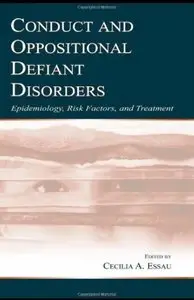 Conduct and Oppositional Defiant Disorders: Epidemiology, Risk Factors, and Treatment [Repost]