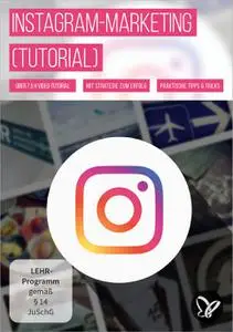 Instagram-Marketing (Tutorial): mit Strategie auf Wachstumskurs