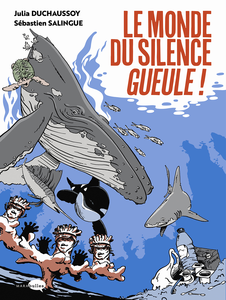 Le Monde Du Silence Gueule