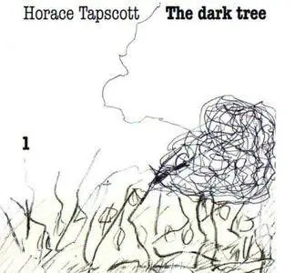 Horace Tapscott - The Dark Tree 1 (2009)