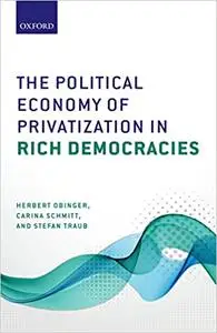 The Political Economy of Privatization in Rich Democracies (Repost)