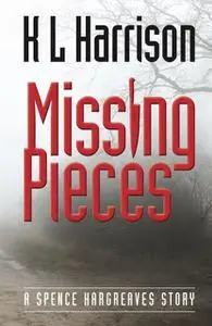 «Missing Pieces» by K.L. Harrison