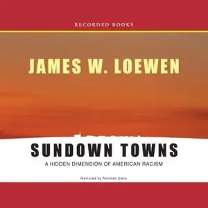 Sundown Towns: A Hidden Dimension of American Racism (Audiobook) (Repost)
