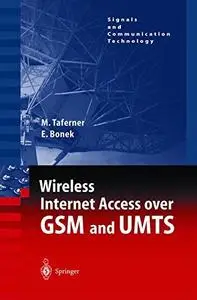 Wireless Internet Access over GSM and UMTS