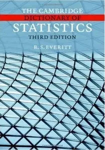 The Cambridge Dictionary of Statistics (3rd edition) (Repost)