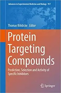 Protein Targeting Compounds: Prediction, Selection and Activity of Specific Inhibitors (Repost)