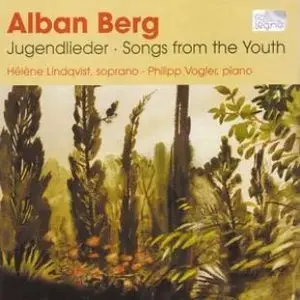 Alban Berg - Jungendlieder (Songs from the Youth) - Hélène Lindqvist (2003)