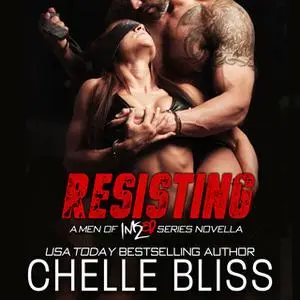 «Resisting» by Chelle Bliss