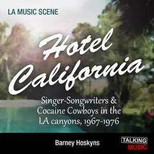 «Hotel California» by Barney Hoskyns