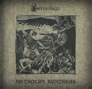 Myllärit - Metsolan Kuningas - 2005