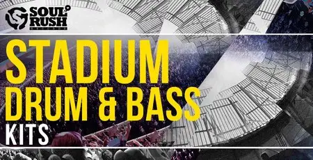 Soul Rush Records Stadium Drum and Bass Kits WAV MiDi