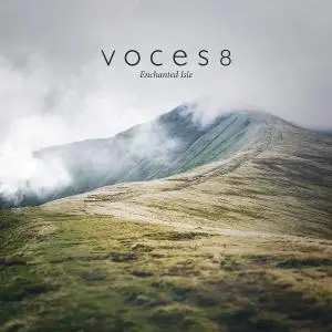 Voces8 - Enchanted Isle (2019) [Official Digital Download 24/96]