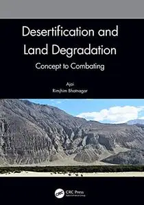 Desertification and Land Degradation: Concept to Combating