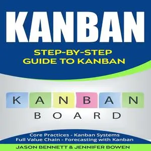 «Kanban» by Jason Bennett, Jennifer Bowen