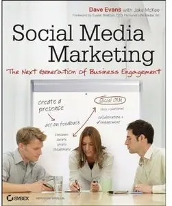 Social Media Marketing: The Next Generation of Business Engagement [Repost]