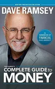 Dave Ramsey's Complete Guide To Money: The Handbook of Financial Peace University
