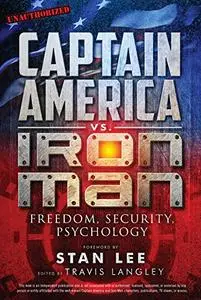 Captain America vs. Iron Man: Freedom, Security, Psychology  (Repost)