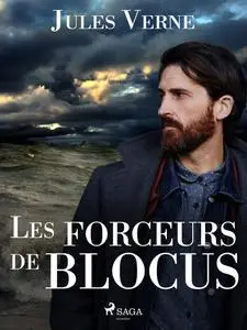 «Les forceurs de blocus» by Jules Verne