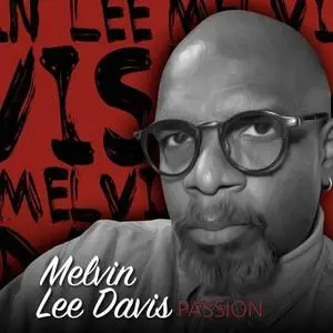 Melvin Lee Davis - Passion (2020) [Official Digital Download]