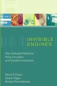 Invisible Engines: How Software Platforms Drive Innovation and Transform Industries