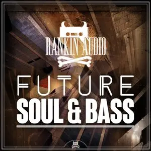 Rankin Audio - Future Soul and Bass [WAV MiDi]