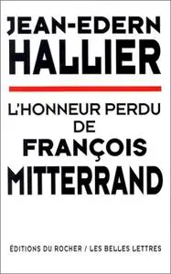 Jean-Edern Hallier, "L'honneur perdu de François Mitterrand"