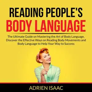 «Reading People's Body Language» by Adrien Isaac