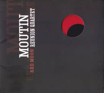 Moutin Reunion Quartet - Red Moon (2003) {Nocturne}