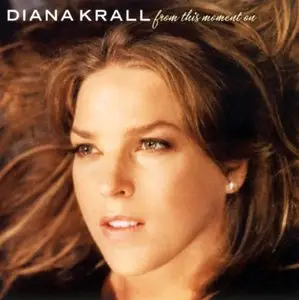 Diana Krall - From This Moment On (2006/2015) [Official Digital Download 24bit/96kHz]