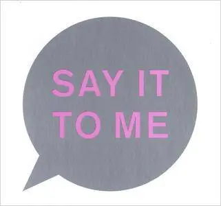 Pet Shop Boys - Say It To Me (2016) Maxi-Single