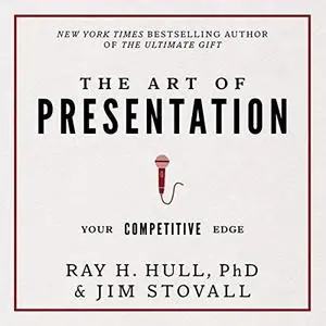 The Art of Presentation: Your Competitive Edge [Audiobook]