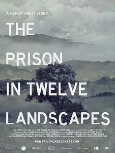 Oh Ratface Films - The Prison in Twelve Landscapes (2016)