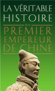 Damien Chaussende, "La Véritable Histoire du premier empereur de Chine"