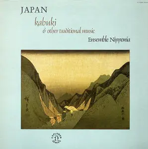 Ensemble Nipponia - Japan; Kabuki & other traditional music (US Original) Vinyl rip in 24 Bit/96 Khz + CD