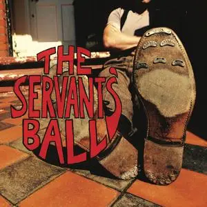 The Servants' Ball - The Servants' Ball (2019-12-06)