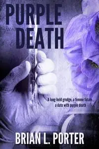 «Purple Death» by Brian L. Porter