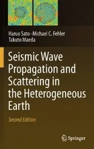 Seismic Wave Propagation and Scattering in the Heterogeneous Earth : Second Edition
