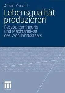 Lebensqualität Produzieren