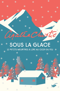 Sous la glace - Agatha Christie