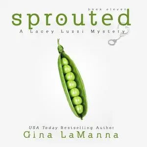 «Sprouted» by Gina LaManna