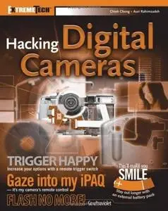 Chieh Cheng, Auri Rahimzadeh, «Hacking Digital Cameras»