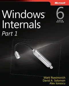 Windows Internals, Part 1 - Mark E. Russinovich