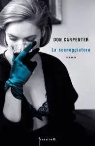 Don Carpenter - La sceneggiatura