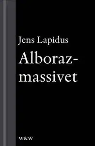 «Alborazmassivet : novell ur Mamma försökte» by Jens Lapidus
