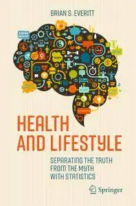 Health and Lifestyle: Separating the Truth from the Myth with Statistics (Repost)