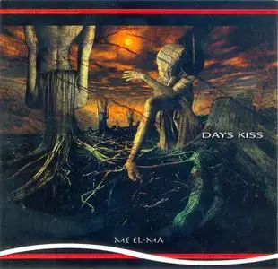 Me El-Ma - Days Kiss (2013)